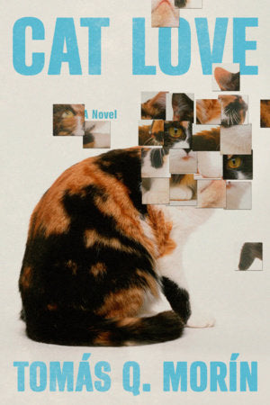 Cat Love Hardcover by Tomás Q. Morín