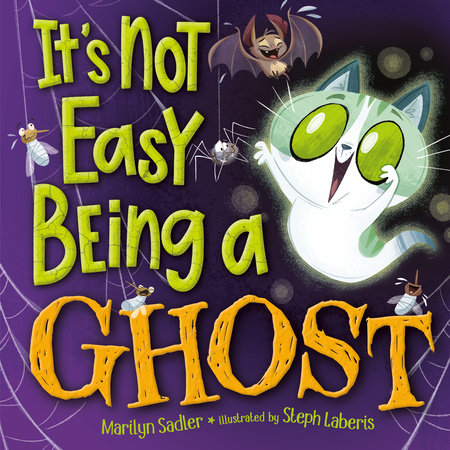 It's Not Easy Being A Ghost Hardcover by Marilyn Sadler; illustrated by Stephanie Laberis
