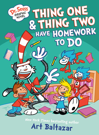 Dr. Seuss Graphic Novel: Thing One and Thing Two Have Homework to Do Hardcover by Art Baltazar