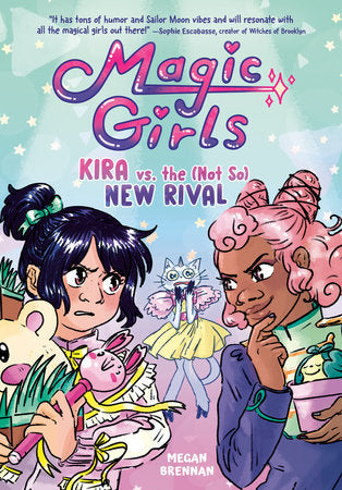 Kira vs. the (Not So) New Rival Paperback by Megan Brennan