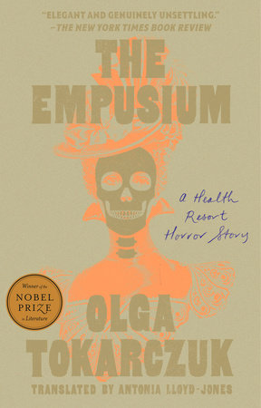 The Empusium TR by Olga Tokarczuk; translated by Antonia Lloyd-Jones