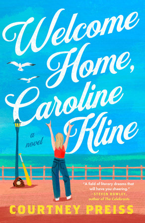 Welcome Home, Caroline Kline Paperback by Courtney Preiss