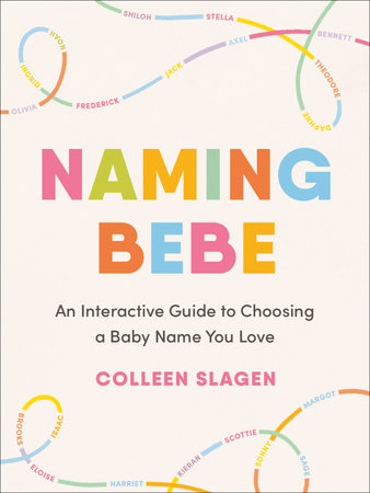 Naming Bebe Paperback by Colleen Slagen