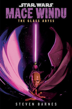 Star Wars: Mace Windu: The Glass Abyss TR by Steven Barnes
