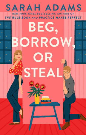 Beg, Borrow, or Steal TR by Sarah Adams