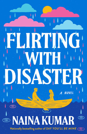 Flirting With Disaster Paperback by Naina Kumar