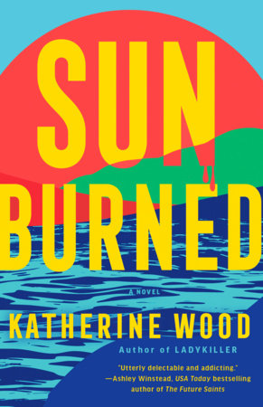 Sunburned Paperback by Katherine Wood