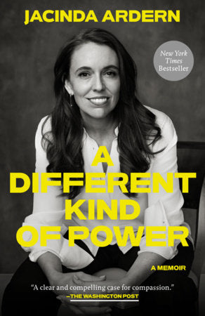 A Different Kind of Power Paperback by Jacinda Ardern