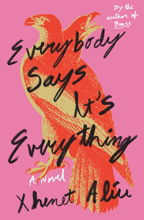 Everybody Says It's Everything Hardcover by Xhenet Aliu