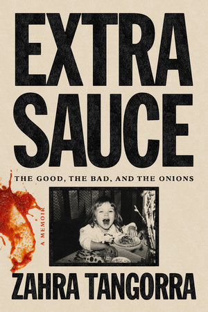 Extra Sauce Hardcover by Zahra Tangorra
