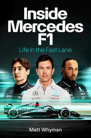 Inside Mercedes F1 Hardcover by Matt Whyman