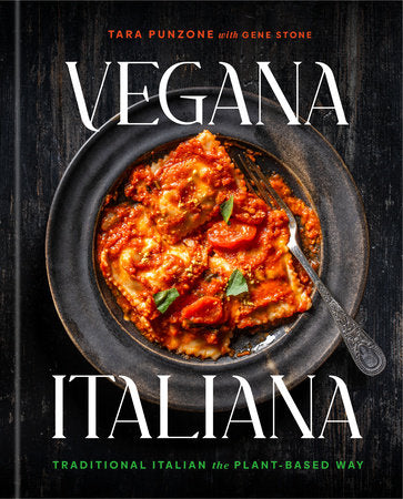 Vegana Italiana Hardcover by Tara Punzone; with Gene Stone