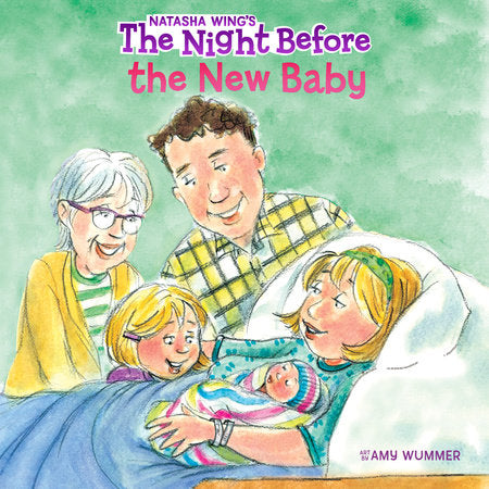The Night Before the New Baby Paperback by Natasha Wing; Illustrated by Amy Wummer