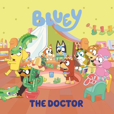 Bluey: The Doctor Paperback by Penguin Young Readers Licenses
