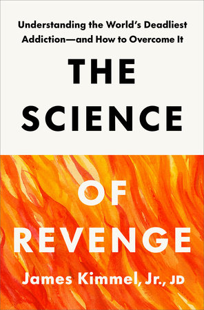 The Science of Revenge Hardcover by James Kimmel, Jr., JD