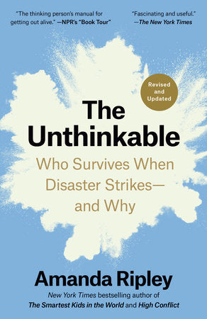 The Unthinkable (Revised and Updated) Paperback by Amanda Ripley