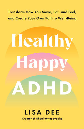 Healthy Happy ADHD Paperback by Lisa Dee