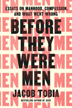Before They Were Men Hardcover by Jacob Tobia