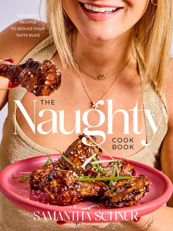 The Naughty Cookbook Hardcover by Samantha Schnur