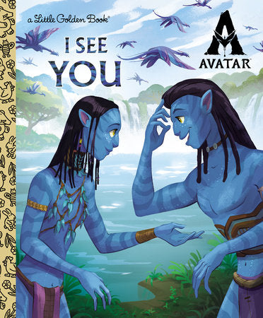 I See You Little Golden Book (AVATAR) HC by Golden Books; illustrated by Golden Books
