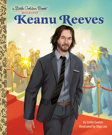 Keanu Reeves: A Little Golden Book Biography Hardcover by Emily Easton; illustrated by Olga Lee