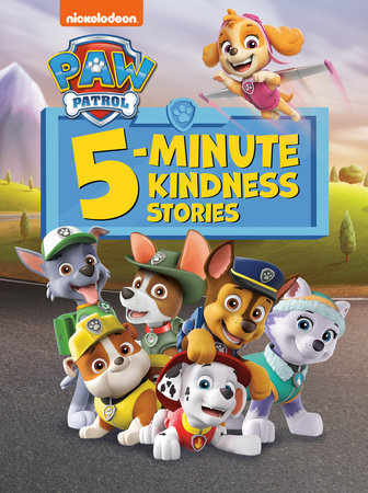 PAW Patrol 5-Minute Kindness Stories (PAW Patrol) Hardcover by Random House; illustrated by Random House
