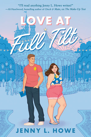 Love at Full Tilt Paperback by Jenny L. Howe