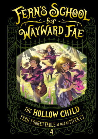 The Hollow Child Hardcover by Fern Forgettable as told by Piper CJ