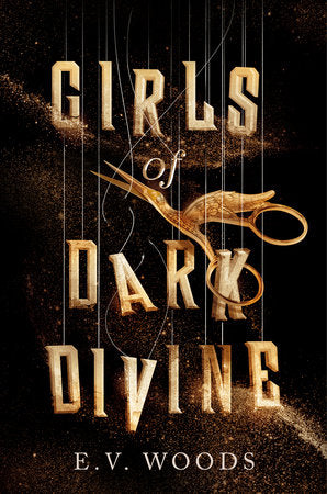 Girls of Dark Divine Paperback by E. V. Woods