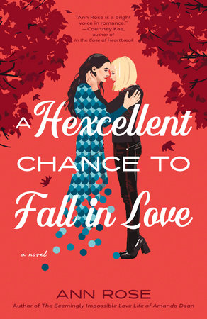 A Hexcellent Chance to Fall in Love Paperback by Ann Rose