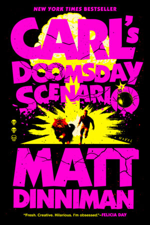 Carl's Doomsday Scenario Paperback by Matt Dinniman