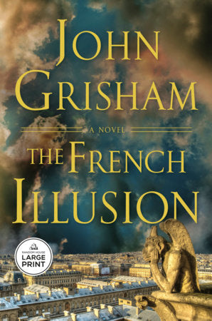 The French Illusion Paperback by John Grisham