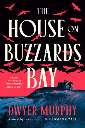 The House on Buzzards Bay Hardcover by Dwyer Murphy