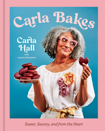 Carla Bakes Hardcover by Carla Hall with Lauren Chattman