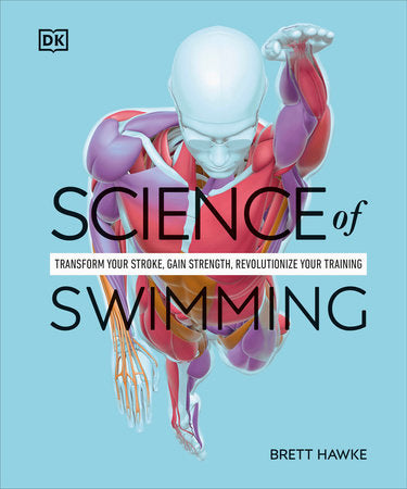 Science of Swimming Paperback by Brett Hawke