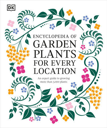 Encyclopedia of Garden Plants for Every Location Hardcover by DK