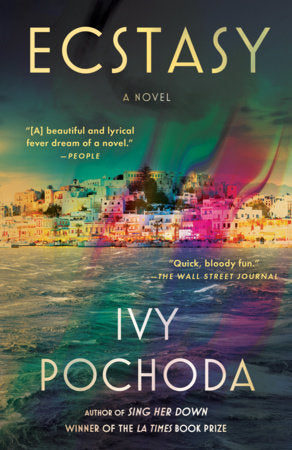 Ecstasy Paperback by Ivy Pochoda