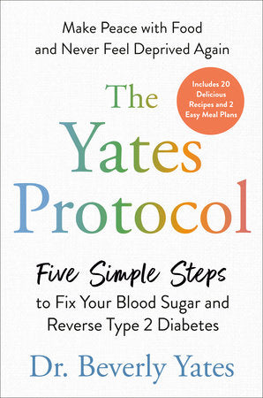 The Yates Protocol Hardcover by Dr. Beverly Yates