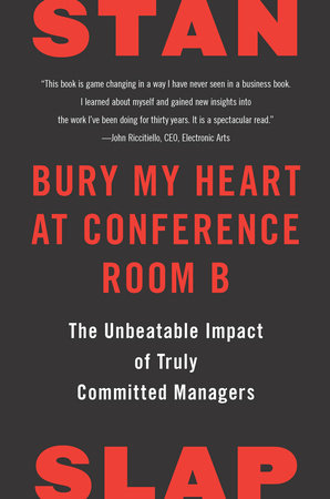Bury My Heart at Conference Room B Paperback by Stan Slap