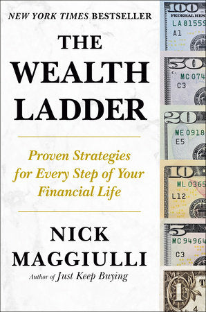 The Wealth Ladder Hardcover by Nick Maggiulli