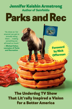 Parks and Rec Hardcover by Jennifer Keishin Armstrong