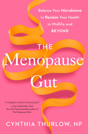 The Menopause Gut Hardcover by Cynthia Thurlow, NP