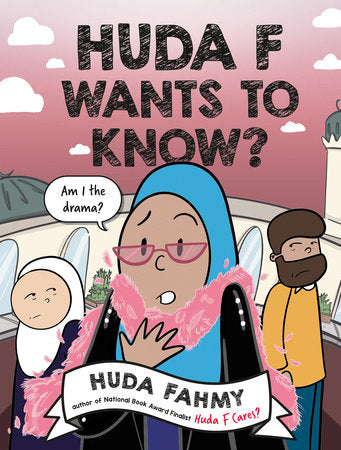 Huda F Wants to Know?: A Graphic Novel TR by Huda Fahmy