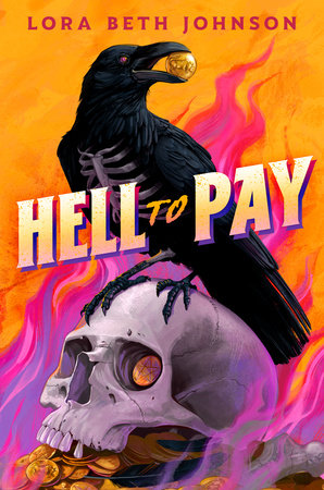 Hell to Pay Hardcover by Lora Beth Johnson