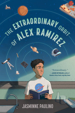 The Extraordinary Orbit of Alex Ramirez Paperback by Jasminne Paulino
