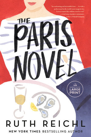 The Paris Novel Paperback by Ruth Reichl