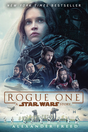 Rogue One: A Star Wars Story TR by Alexander Freed