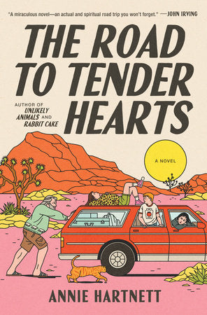The Road to Tender Hearts Hardcover by Annie Hartnett