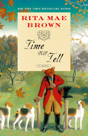 Time Will Tell TR by Rita Mae Brown
