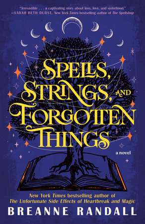 Spells, Strings, and Forgotten Things Paperback by Breanne Randall